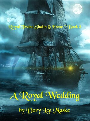 cover image of Royal Twins Shalin & Esme ~ Book 8 a Royal Wedding